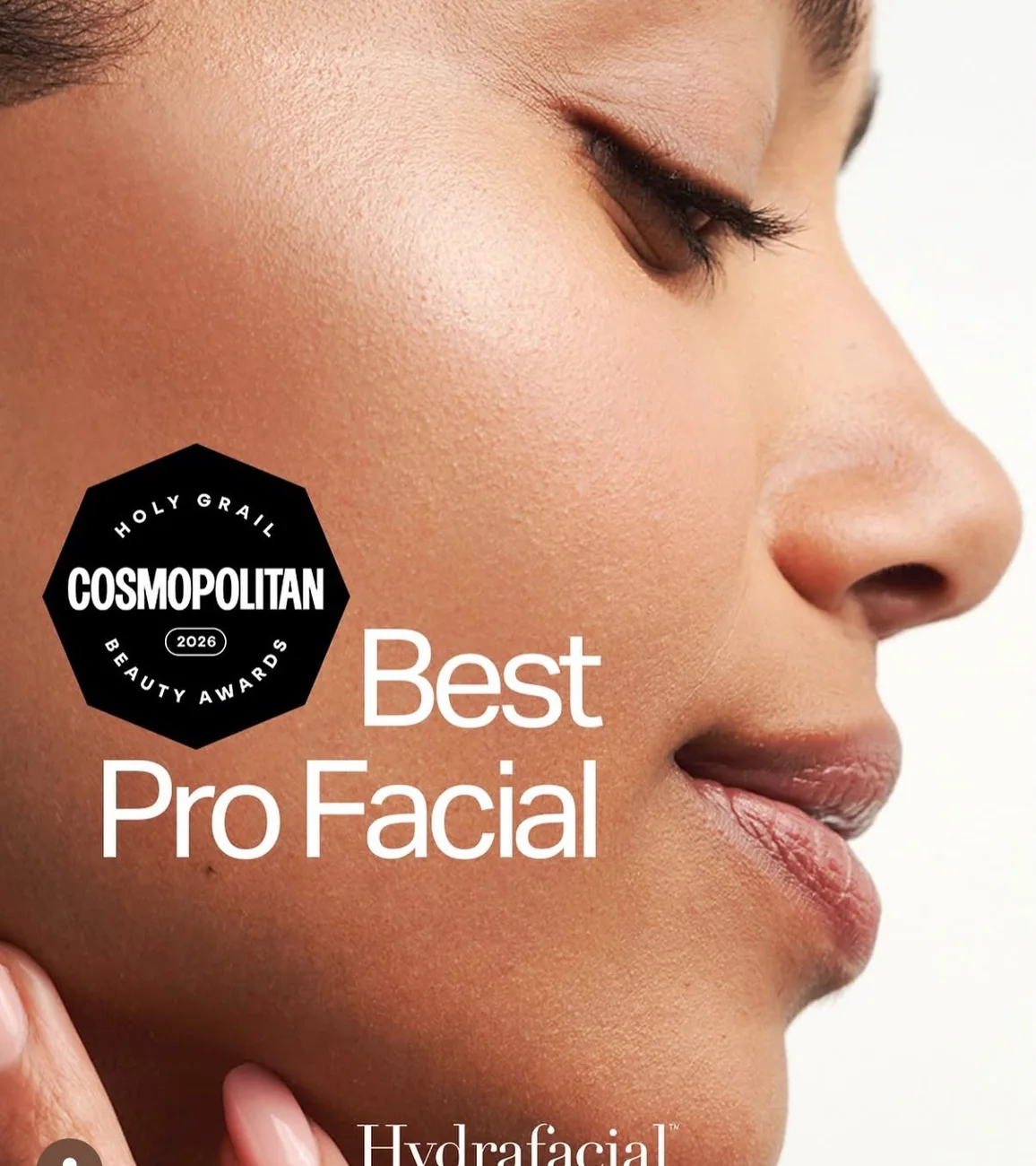 Hydrafacial — winner of Best Pro Facial, Cosmopolitan Holy Grail Beauty Awards 2026